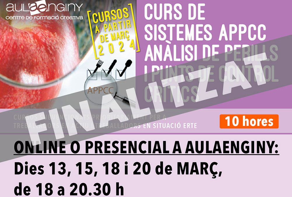 Març 2024: CURS DE SISTEMES APPCC ANÀLISI DE PERILLS I PUNTS DE CONTROL CRÍTICS