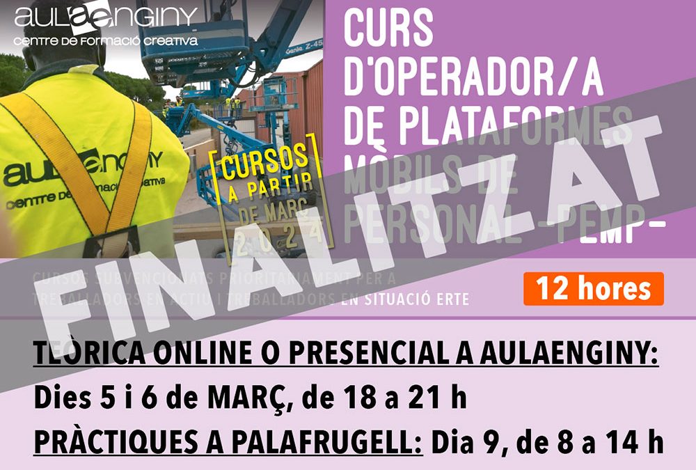 Març 2024: CURS D’OPERADOR/A DE PLATAFORMES MÒBILS DE PERSONAL -PEMP- Uier
