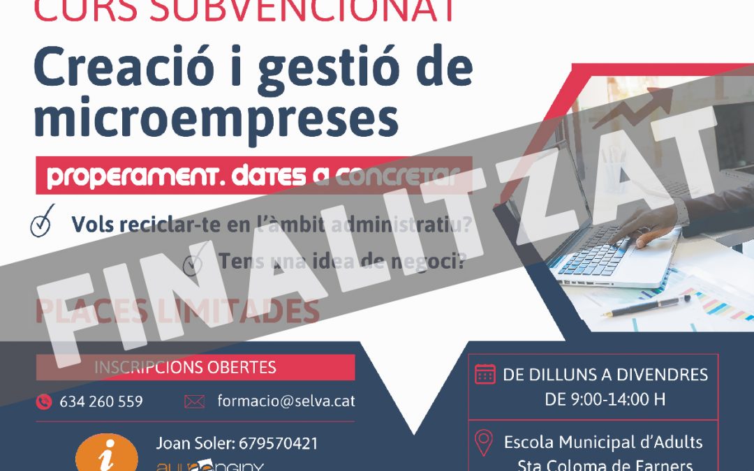 CURS SUBVENCIONAT de Creació i Gestió de Microempreses de 480 hores a Santa Coloma de Farners
