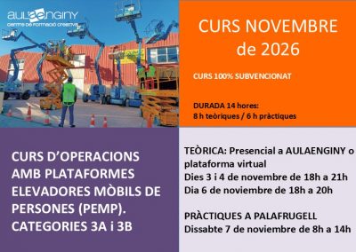 Curs d’Operacions amb Plataformes Elevadores Mòbils de Persones (PEMP). Categories 3A i 3B – Novembre